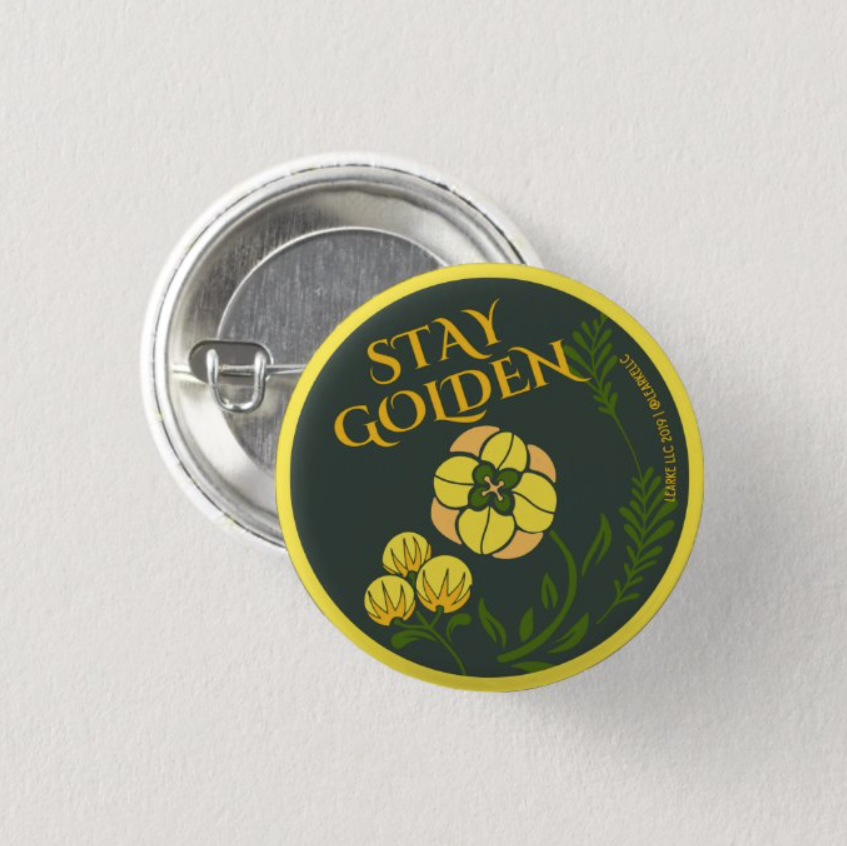 Stay Golden Pinback Button