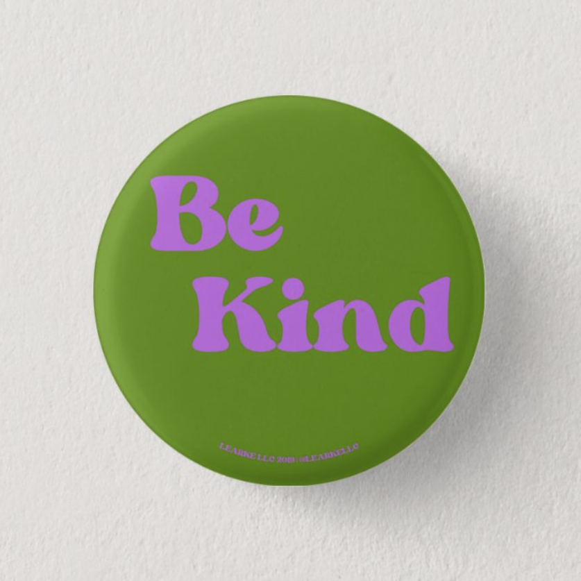 Be Kind Pinback Button