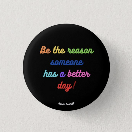 Be The Reason Button