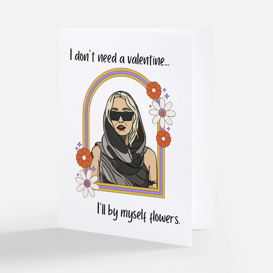 I Can Buy Myself Flower Valentine's Card
