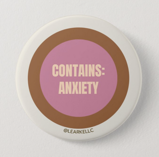 Contains Anxiety Pinback Button