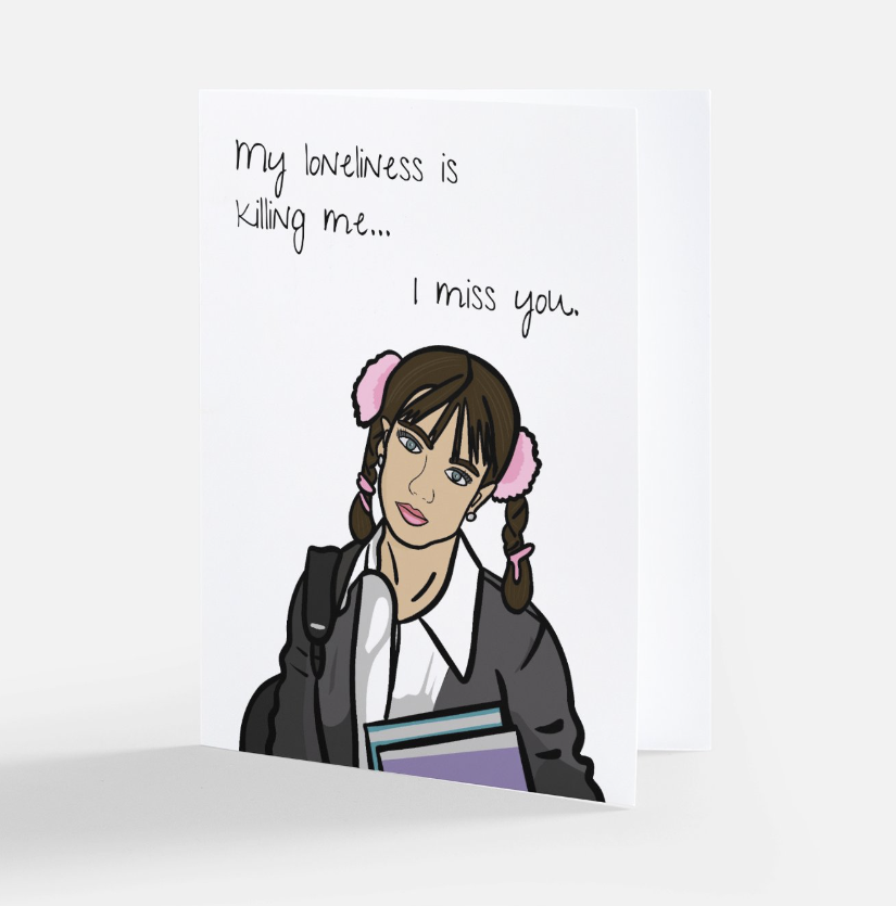 My Loneliness is Killing Me Card