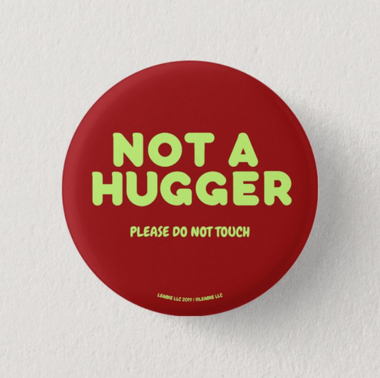 Not A Hugger Button