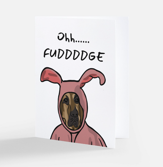Ohh...... FUDDDDGE Holiday Card