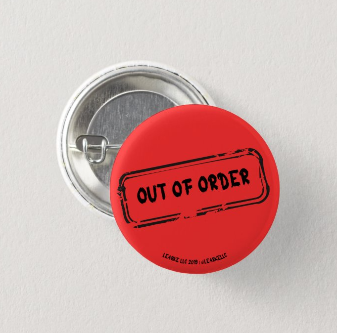 Out of Order Pinback Button