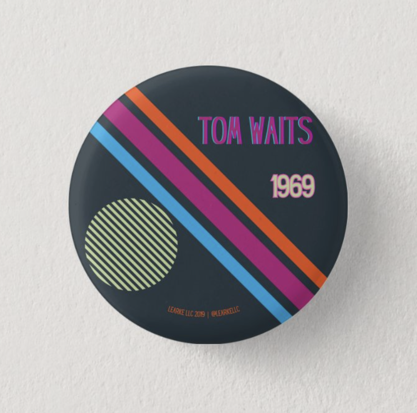 Tom Waits Button