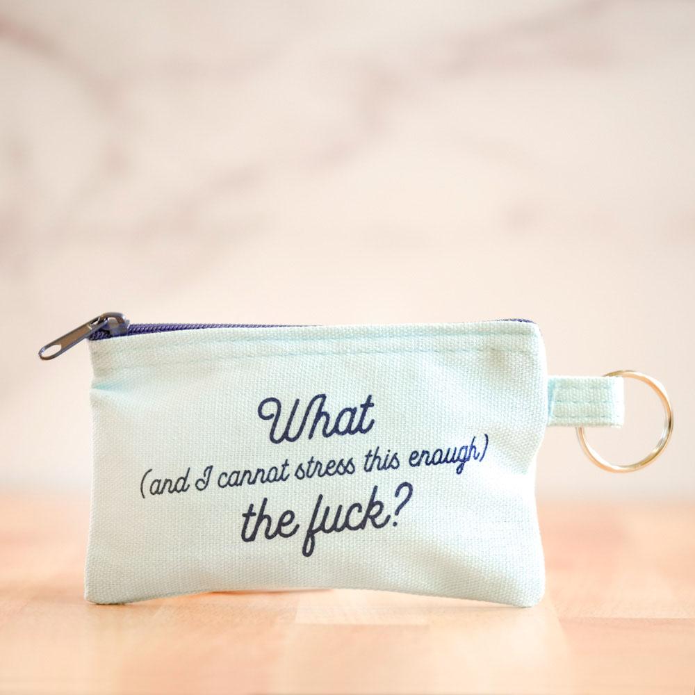 I Cannot Stress This Enough... Money Pouch